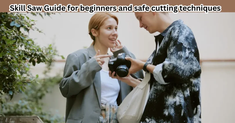 Skill Saw Guide for beginners and safe cutting techniques