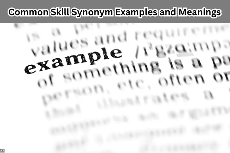 common skill synonym examples and meanings