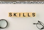 skill synonym – alternative words for skill
