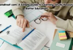 educationalroot com: a simple guide to learning, study resources, and better education